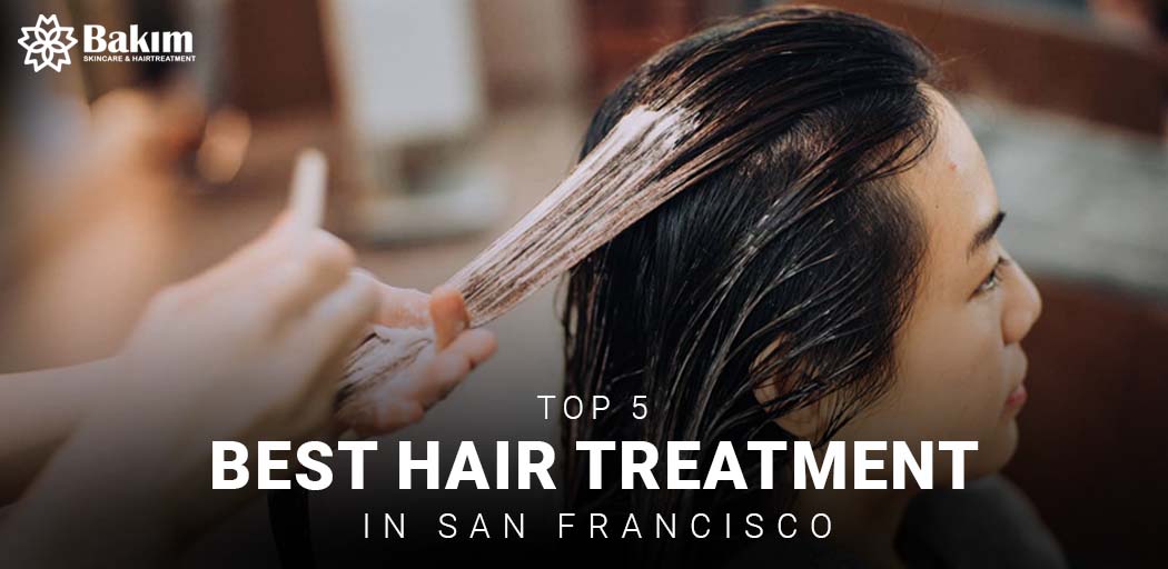 TOP 5 BEST Hair Treatment in San Francisco, CA