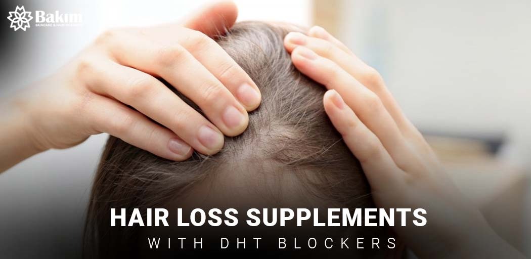 Hair Loss Supplements with DHT Blockers